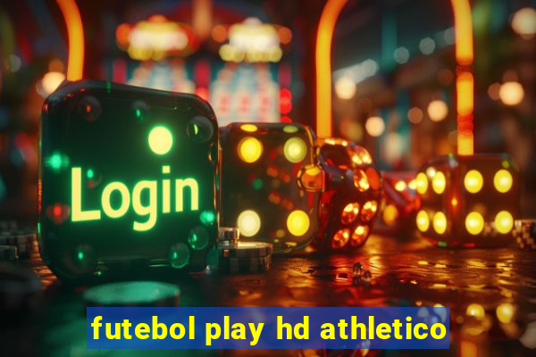 futebol play hd athletico